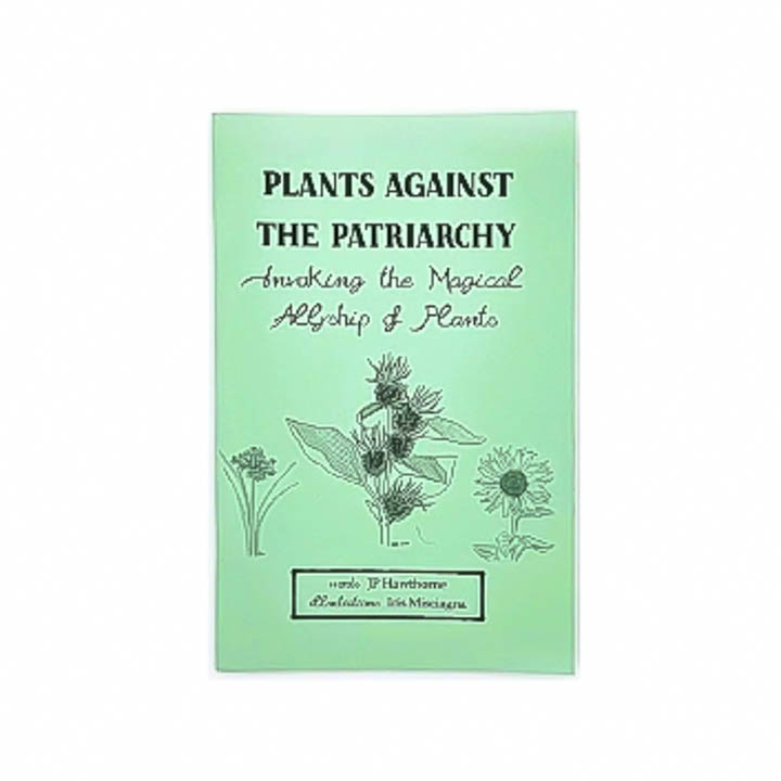Plants Against the Patriarchy