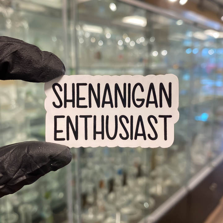 Neya Sticker Shop - Shenanigan Enthusiast - Mini
